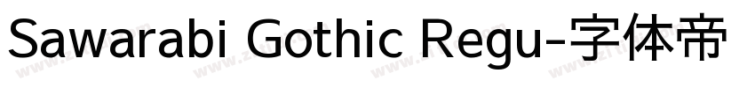 Sawarabi Gothic Regu字体转换